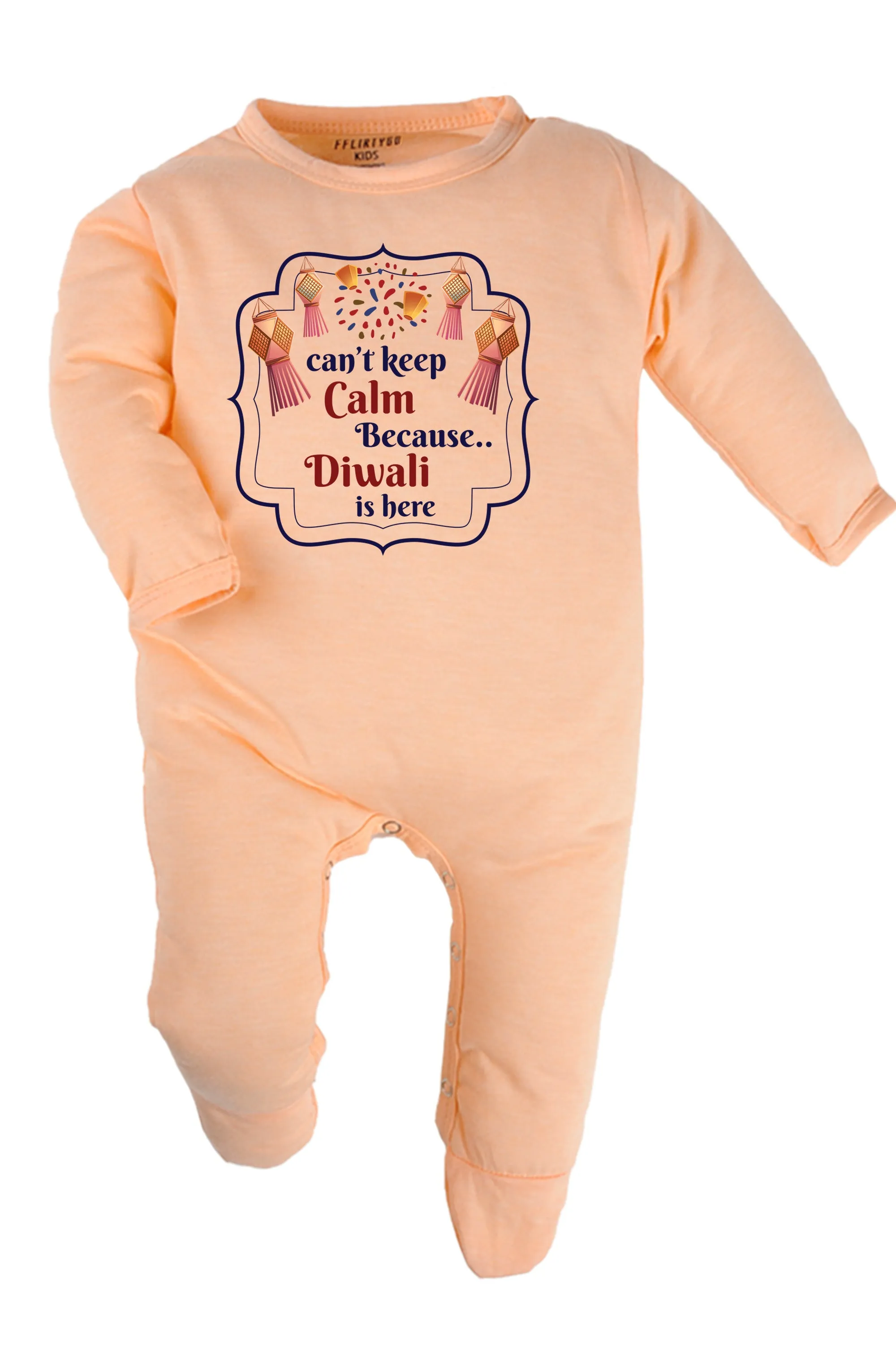 Can't Keep Calm Because Diwali Is Here Baby Romper | Onesies