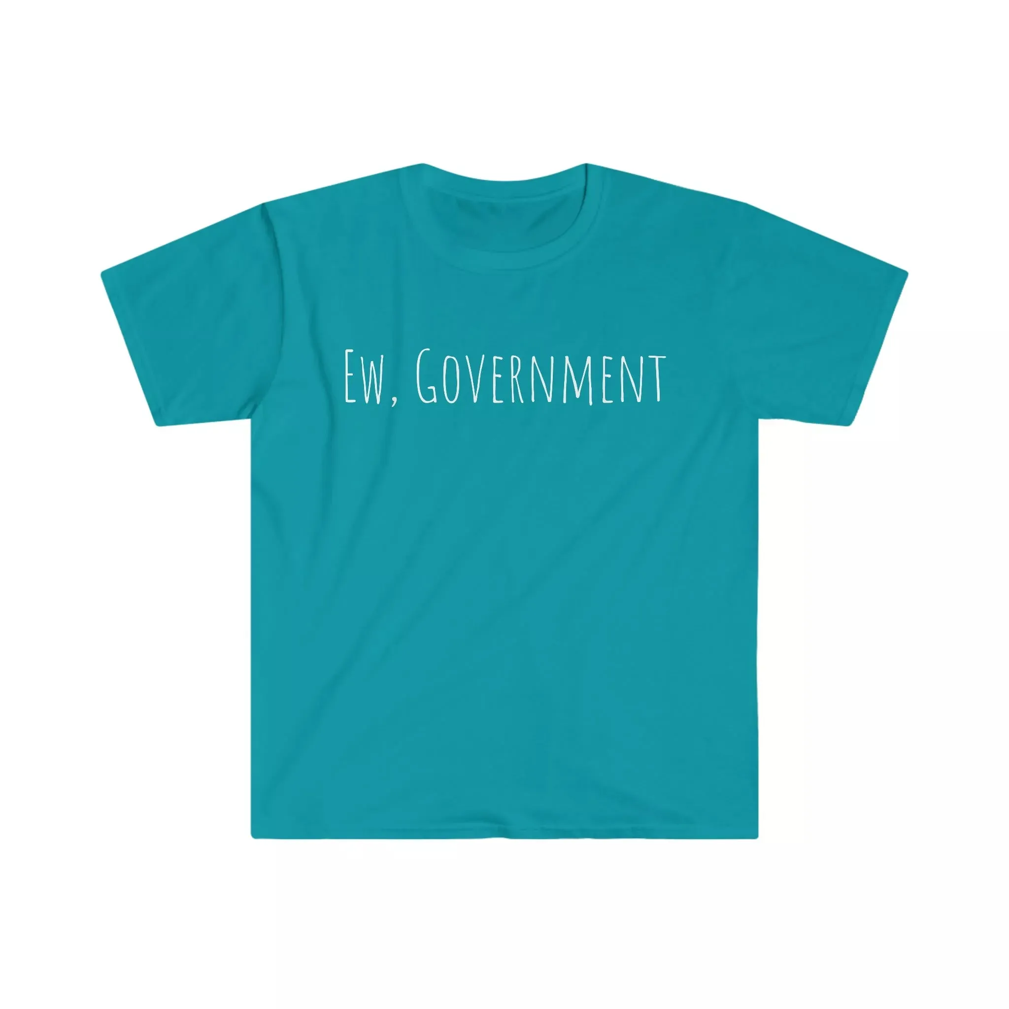 Ew, Government Unisex T-Shirt